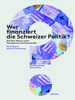 cover image of Wer finanziert die Schweizer Politik?